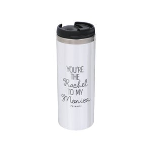 Friends You're The Rachel To My Monica Stainless Steel Thermo Travel Mug - Metallic Finish