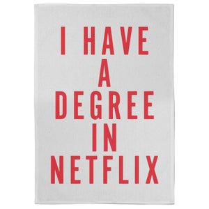 I Have A Degree In Netflix Tea Towel