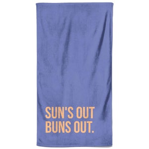Suns Out Buns Out Beach Towel