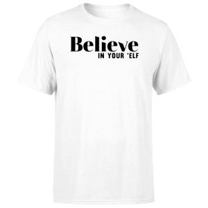 Believe In Your 'Elf Men's T-Shirt - White
