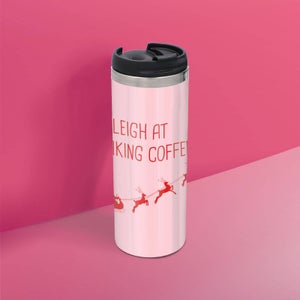 I Sleigh At Making Coffees Stainless Steel Thermo Travel Mug