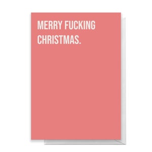 Merry Fucking Christmas Greetings Card