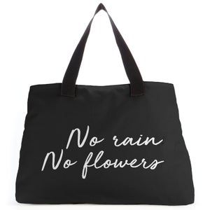 No Rain No Flowers Large Tote Bag