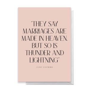 They Say Marriages Are Made In Heaven Greetings Card