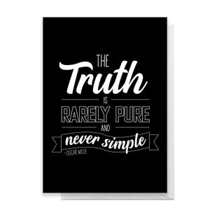 The Truth Is Rarely Pure Greetings Card