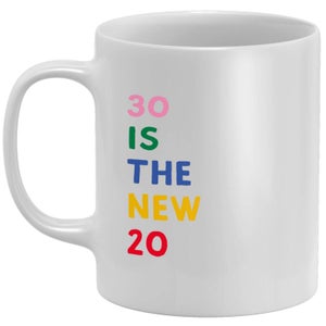 30 Is The New 20 Mug