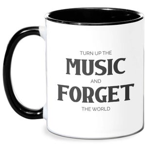 Turn Up The Music And Forget The World Mug - White/Black