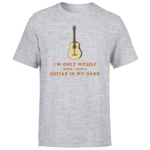 I'm Only Myself When I Have A Guitar In My Hand Men's T-Shirt - Grey