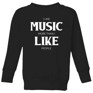I Like Music More Than I Like People Kids' Sweatshirt - Black