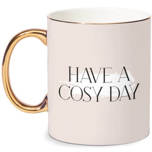 Have A Cosy Day Bone China Gold Handle Mug