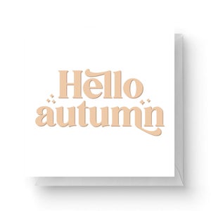 Hello Autumn Square Greetings Card