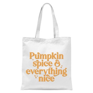 Pumpkin Spice & Everything Nice Tote Bag - White