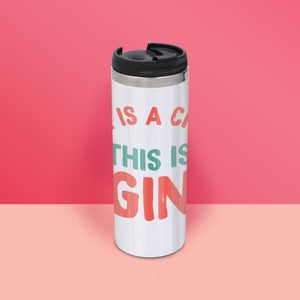 There Is A Chance This Is Gin Stainless Steel Thermo Travel Mug