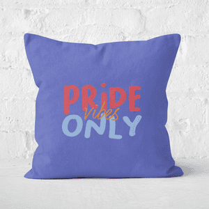 Pride Vibes Only Square Cushion