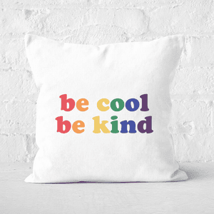 Be Cool Be Kind Square Cushion
