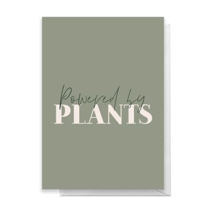 Powered By Plants Greetings Card