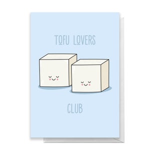 Tofu Lovers Club Greetings Card