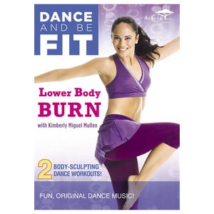 Dance and be Fit: Lower Body Burn