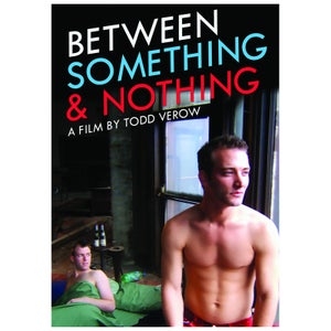 Between Something & Nothing