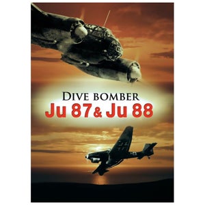 Dive Bomber: Ju 87 and Ju 88