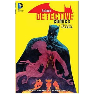 DC Comics Batman Detective Comics Hard Cover Vol. 06 Icarus