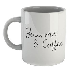 You, Me & Coffee Mug