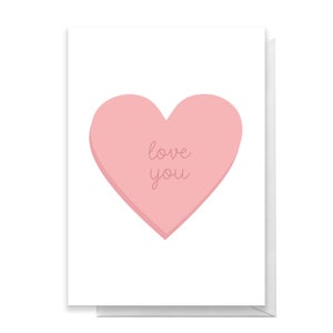 Love You Pink Heart Greetings Card