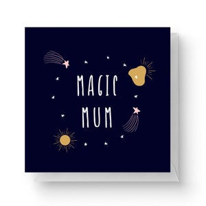 Magic Mum Square Greetings Card (14.8cm x 14.8cm)