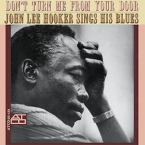 John Lee Hooker - Don't Turn Me From Your Door 180g Vinyl