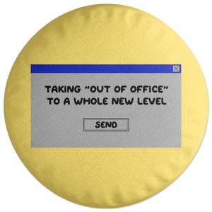 Decorsome Taking Out Of Office To A Whole New Level Round Cushion