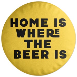 Decorsome Home Is Where The Beer Is Round Cushion