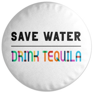 Decorsome Save Water, Drink Tequila Round Cushion