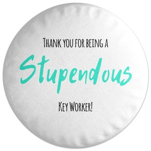 Decorsome Thank You For Being A Stupendous Key Worker! Round Cushion