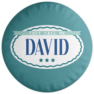 Decorsome They Call Me David Round Cushion