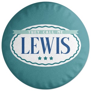 Decorsome They Call Me Lewis Round Cushion