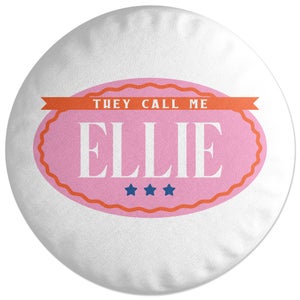 Decorsome They Call Me Ellie Round Cushion