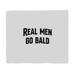 Real Men Go Bald Fleece Blanket