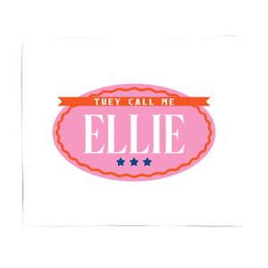 They Call Me Ellie Fleece Blanket