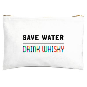Save Water, Drink Whisky Zipped Pouch