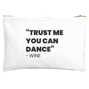 Trust Me You Can Dance - Wine Zipped Pouch