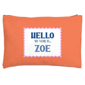 Hello, My Name Is Zoe Zipped Pouch
