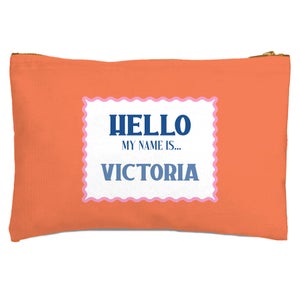 Hello, My Name Is Victoria Zipped Pouch