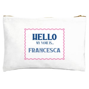 Hello My Name Is Francesca Zipped Pouch