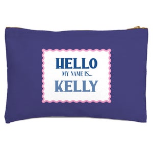 Hello My Name Is Kelly Zipped Pouch