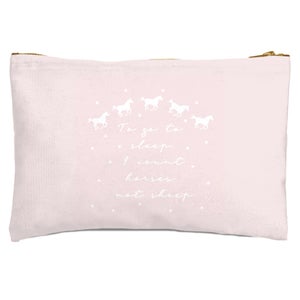 To Go To Sleep I Count Horses Not Sheep Zipped Pouch