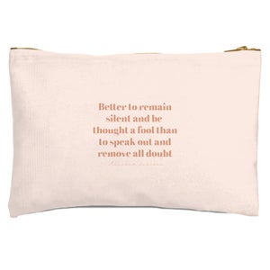Better To Remain Silent Zipped Pouch