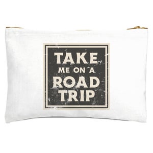 Take Me On A Road Trip Zipped Pouch