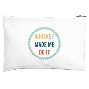 Whiskey Made Me Do It Zipped Pouch