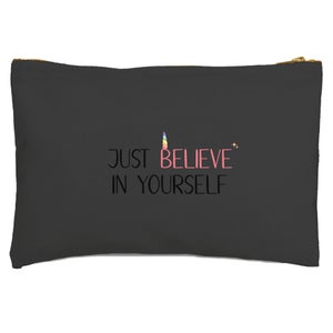 Just Believe In Yourself Zipped Pouch