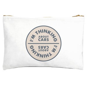 I'mm Thinking About Cars Zipped Pouch